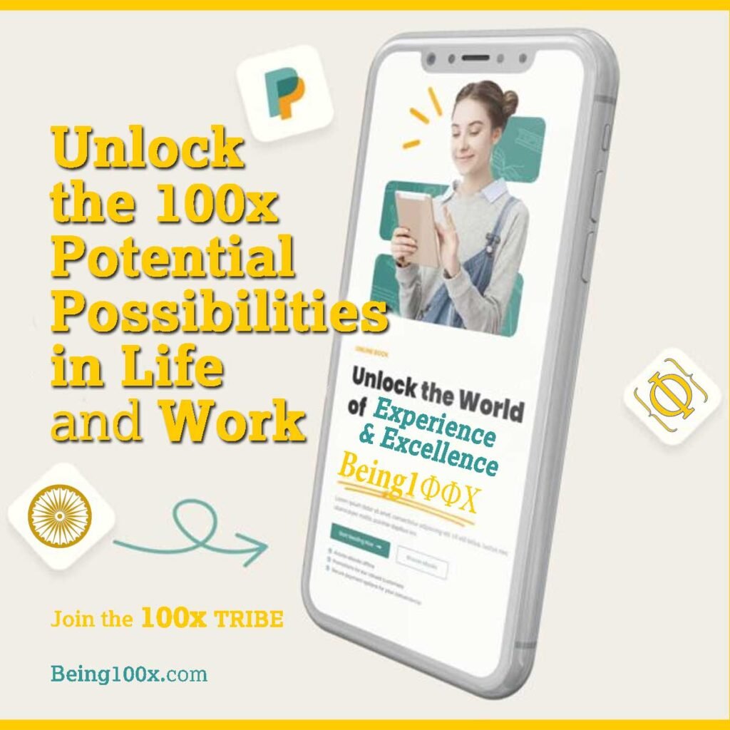 Unlock Your Pure Potential Possibilities in Life and at Work by Being100xYou. Join the 100xAchievers TRIBE at Being100x.com